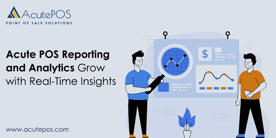 Acute POS Reporting and Analytics Grow with Real-Time Insights 