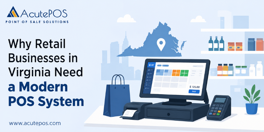 How a Retail POS System in Virginia Helps Businesses Improve Operations?
